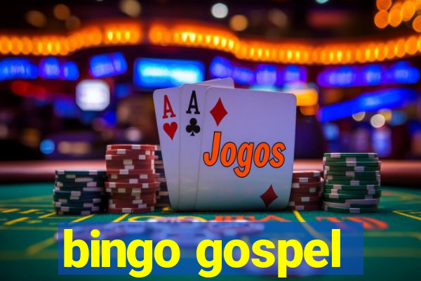 bingo gospel